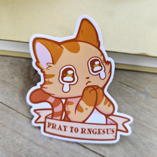 Pray to RNGESUS Orange Cat Vinyl Sticker